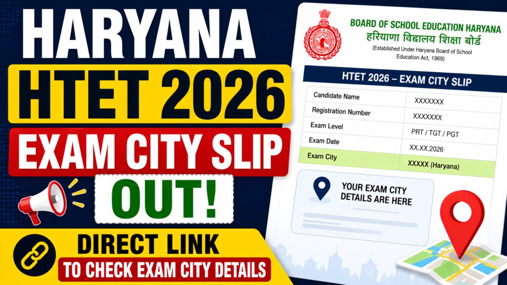 Haryana HTET Exam City Slip 2026